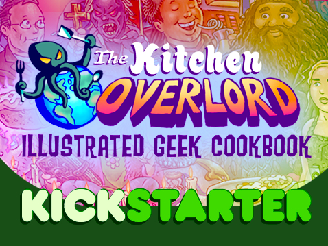 Kitchen Overlord Illustrated Geek Cookbook Kickstarter Button